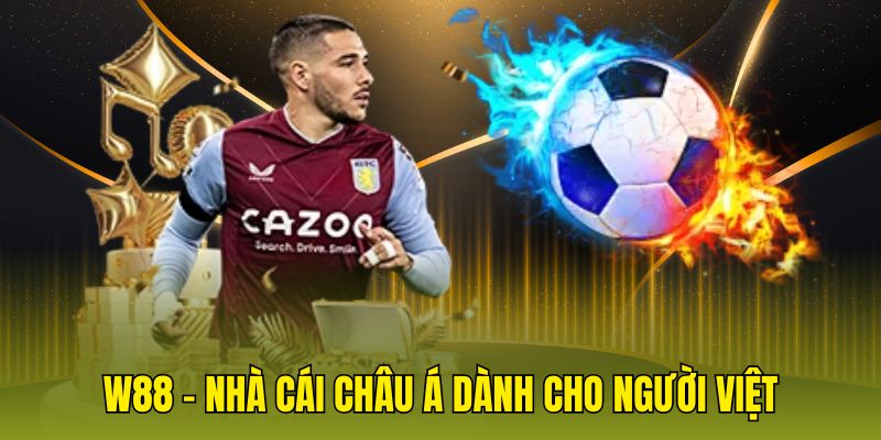 W88 - Nhà cái châu Á dành cho người Việt
